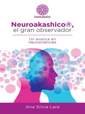 cover image of Neuroakashico&#174;, El Gran Observador